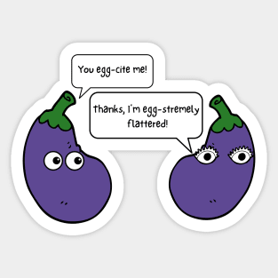 You Egg-cite Me Funny Eggplant Pun Sticker